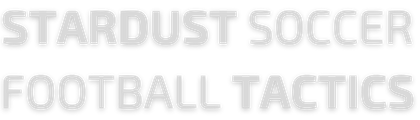 Stardust Soccer Football Tactics
